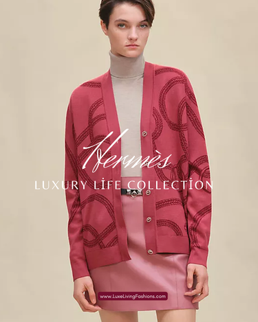 Hermès | Luxury Life Collection