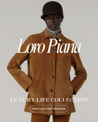 Loro Piana | Luxury Life Collection