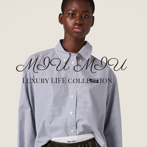 Miu Miu | Luxury Life Collection