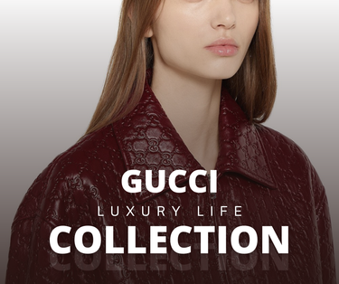 GUCCI|  Luxury Life Collection